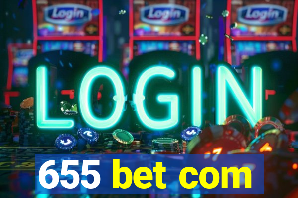 655 bet com